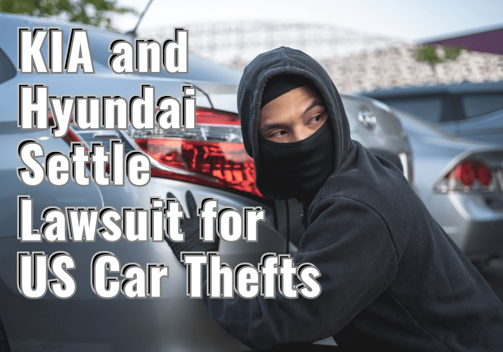 KIA and Hyundai Settle Class Action Lawsuit for Spike in Car Thefts
